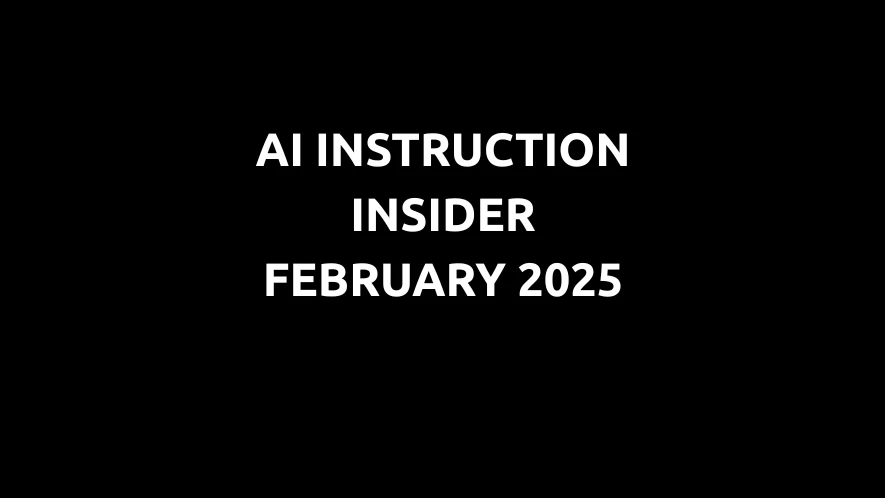 AI Instruction Insider January 2025